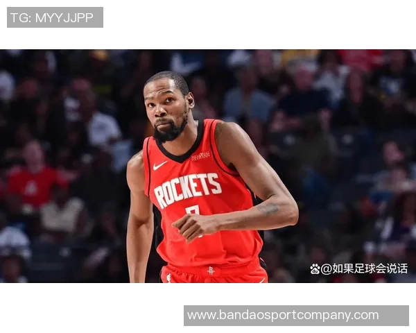 火箭首场遭遇严峻挑战控卫困境显现进攻乏力杜兰特压力山大